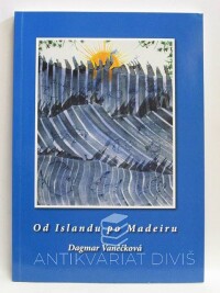 Vaněčková, Dagmar, Od Islandu po Madeiru, 2012