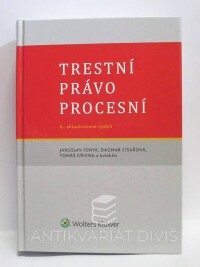 Fenyk, Jaroslav, Císařová, Dagmar, Gřivna, Tomáš, Trestní právo procesní, 2015