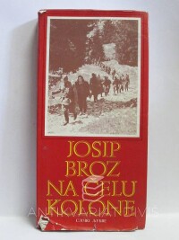 Broz, Josip, Na čelu kolone, 1977