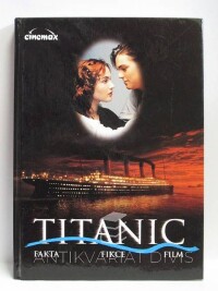 David, Petr, Kinkorová, Zoša, Kubina, Zdeno, Titanic: Fakta, fikce, film, 1998