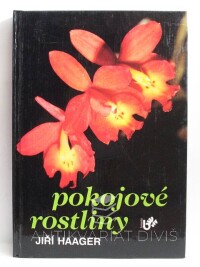 Haager, Jiří, Pokojové rostliny, 1992