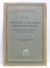 Katětov, V., Zjišťování ozimé anebo jaré povahy obilnin - Unterscheidung von Winter- und Sommergetreide, 1943