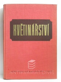 kolektiv, autorů, Květinářství, 1957