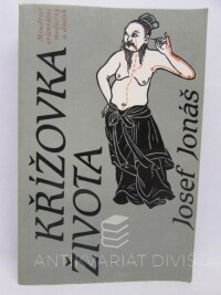 Jonáš, Josef, Křížovka života, 1991