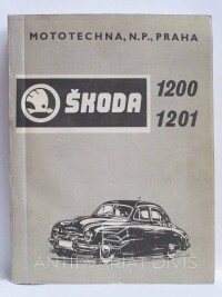 Legner, Václav, Škoda 1200, 1201 - Katalóg náhradných dielcov, 1970