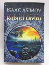 Asimov, Isaac, Roboti úsvitu, 2002
