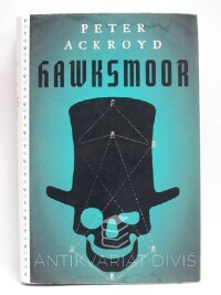 Ackroyd, Peter, Hawksmoor, 2016