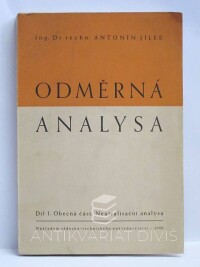 Jílek, Antonín, Odměrná analysa, díl I., obecná část - Neutralisační analysa, 1950