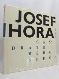 Hora, Josef, Čas, Bratr mého srdce, 1965