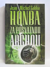 Sakka, Jean-Michel, Honba za posvátnou archou, 2008