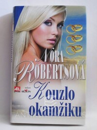Robertsová, Nora, Kouzlo okamžiku, 2011
