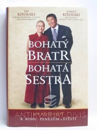 Kiyosaki, Emi, Kiyosaki, Robert, Bohatý bratr, bohatá sestra, 2009