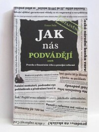 Šídlo, Dušan, Jak nás podvádějí aneb Pravda o finančním trhu a penzijní reformě, 2012