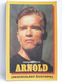 Leighová, Wendy, Arnold - Neschválený životopis, 1991