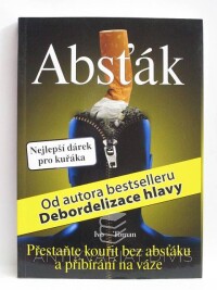 Toman, Ivo, Absťák: Přestaňte kouřit bez absťáku a přibírání na váze, 2012