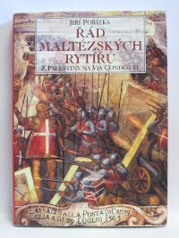 Pořízka, Jiří, Řád maltézských rytířů - Z Palestiny na Via Condotti, 1997