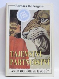 Angelis, Barbara de, Tajemství partnerství aneb Hodíme se k sobě?, 1995