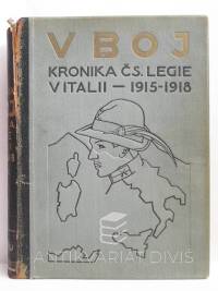 Bednařík, František, V boj! - Obrázková kronika československého revolučního hnutí v Italii 1915-1918, 1927