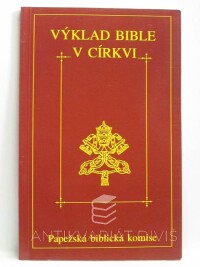 Papežská, biblická komise, Výklad Bible v církvi, 1996