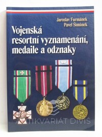 Furmánek, Jaroslav, Šimůnek, Pavel, Vojenská resortní vyznamenání, medaile a odznaky, 2007