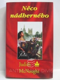 McNaught, Judith, Něco nádherného, 2007