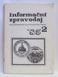 kolektiv, autorů, Informační zpravodaj Klubu přátel pardubického muzea a kronikářů okresu Pardubice č. 2/85, 1985