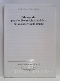 Likovský, Zbyněk, Cajthaml, Marek, Bibliografie prací o účelových známkách československého území, 2005