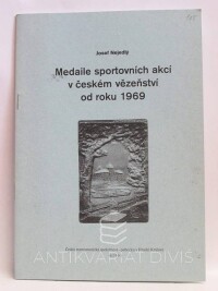 Nejedlý, Josef, Medaile sportovních akcí v českém vězeňství od roku 1969, 2003