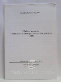 Likovský, Zbyněk, Účelové známky v Petříkově Katalogu nouzových platidel (1935), 2001