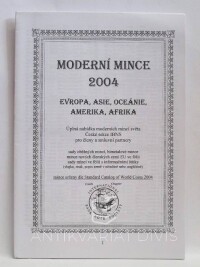 kolektiv, autorů, Moderní mince 2004 - Evropa, Asie, Oceánie, Amerika, Afrika, 2004