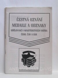 kolektiv, autorů, Čestná uznání, medaile a odznaky udělované v ministerstvech vnitra ČSSR, ČSR a SSR, 0