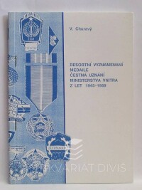 Churavý, Václav, Resortní vyznamenání, medaile, čestná uznání Ministerstva vnitra z let 1945-1989, 0