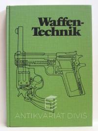Hübner, Siegfried F., Waffentechnik, 1974
