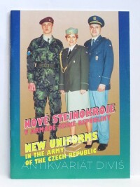 Gothard, Vlastimil, Loucká, Milada, Nové stejnokroje v Armádě České republiky / New Uniforms in the Army of the Czech Republic, 1996