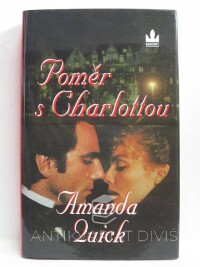 Quick, Amanda, Poměr s Charlottou, 2005
