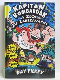 Pikley, Dav, Kapitán Bombarďák a zloba zlé Zařezávačky, 2018