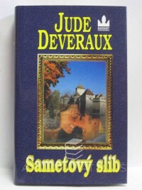 Deveraux, Jude, Sametový slib, 2004
