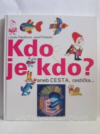 Palečková, Libuše, Kdo je kdo? aneb Cesta, cestička…, 2010