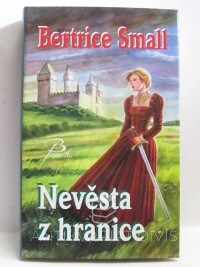 Small, Bertrice, Nevěsta z hranice, 2008