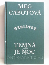 Cabotová, Meg, Mediátor: Temná je noc, 2005