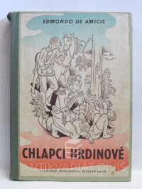 Amicis, Edmondo de, Chlapci hrdinové (Povídky z knihy Srdce), 1943