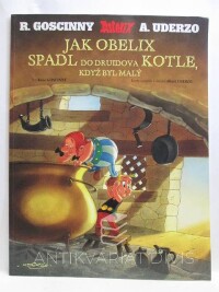 Goscinny, René, Uderzo, Albert, Asterix: Jak Obelix spadl do druidova kotle, když byl malý, 2009