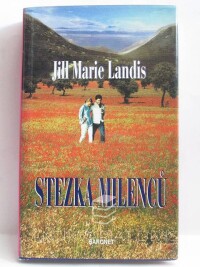Landis, Jill Marie, Stezka milenců, 2004