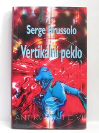 Brussolo, Serge, Vertikální peklo, 2004