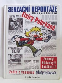 Smolíkovi, Klára a Jan, Senzační reportáže Elvíry Pobrkané, 2008