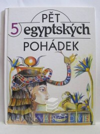 Tomek, Jiří, Pět egyptských pohádek, 2000