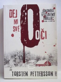 Pettersson, Torsten, Dej mi své oči, 2011