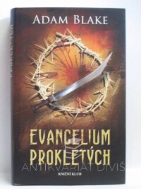 Blake, Adam, Evangelium prokletých, 2013
