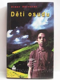 Bereuter, Elmar, Děti osudu, 2006
