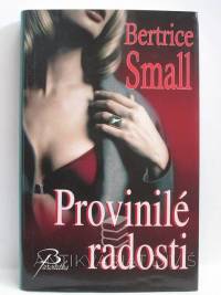 Small, Bertrice, Provinilé radosti, 2012